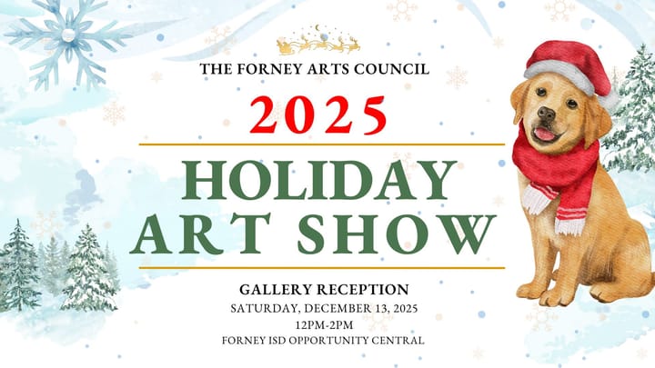 Forney Arts Council to Host 2025 Holiday Art Show Reception This Saturday